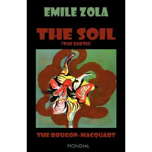 The Soil (The Earth. The Rougon-Macquart) - Paperback
