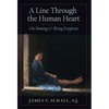 A Line Through the Human Heart: On Sinning and Being Forgiven - Hardcover