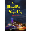 A Blind Pig in Sugar City - Paperback
