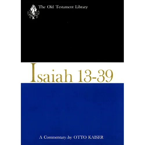 Isaiah 13-39 (1974): A Commentary - Hardcover
