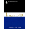 Isaiah 13-39 (1974): A Commentary - Hardcover