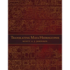 Translating Maya Hieroglyphs - Paperback