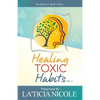 Healing Toxic Habits, Volume 2 - Paperback