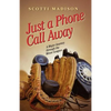 Just a Phone Call Away - Paperback