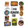 I Am Human Too - Paperback