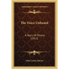 The Voice Unheard: A Story Of Dinard (1913) - Paperback