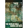 The Berlin Wall - Paperback