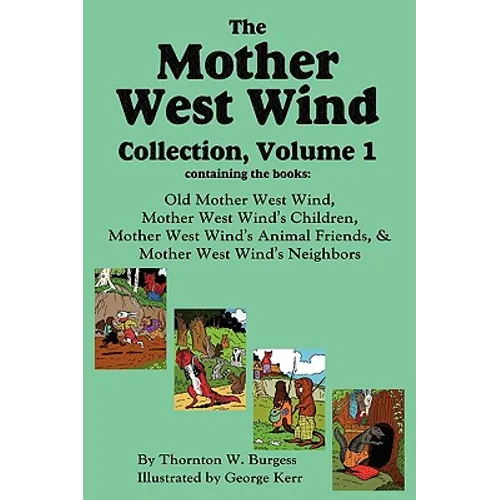 The Mother West Wind Collection, Volume 1 - Hardcover