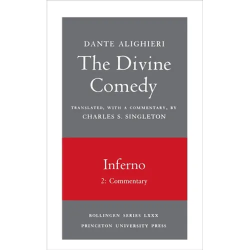 The Divine Comedy, I. Inferno, Vol. I. Part 2: Commentary - Paperback