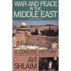 War and Peace in the Middle East: A Concise History, Revised and Updated - Paperback