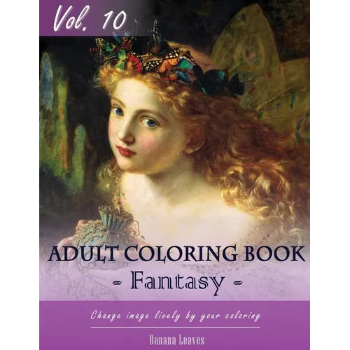 Fantasy Fairy Tales Coloring Book for Stress Relief & Mind Relaxation, Stay Focus Treatment: New Series of Coloring Book for Adults and Grown up, 8.5" - Paperback