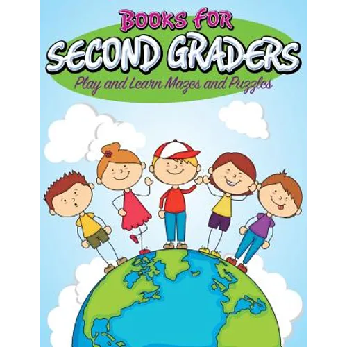 Books For Second Graders: Play and Learn Mazes and Puzzles - Paperback