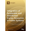 Integration of Renewable and Distributed Energy Resources in Power Systems - Hardcover