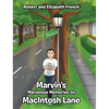 Marvin's Marvelous Memories on MacIntosh Lane - Hardcover
