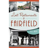 Lost Restaurants of Fairfield - Hardcover