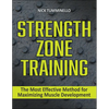 Strength Zone Training: The Most Effective Method for Maximizing Muscle Development - Paperback