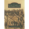 Coal Camps of Eastern Utah - Paperback