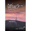 If Marilyn Had Lived: What Might Have Happened: A Suspense Thriller - Paperback