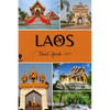 Laos Travel Guide 2023: Unraveling the Allure of Asia's Most Underrated Gem - Paperback
