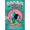 Cream Buns and Crime: Tips, Tricks, and Tales from the Detective Society - Hardcover