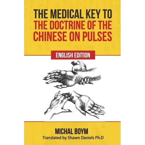 The Medical Key to the Doctrine of the Chinese on Pulses - Paperback