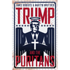 Trump and the Puritans - Hardcover
