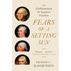 Fears of a Setting Sun: The Disillusionment of America's Founders - Paperback