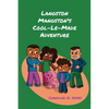 Langston Mangston's Cool-Le-Made Adventure - Paperback