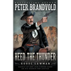 Heed The Thunder: A Classic Western - Paperback