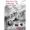 These Are A Few Of My Least Favorite Things - Paperback