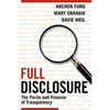Full Disclosure: The Perils and Promise of Transparency - Paperback