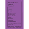 Theater Masters' Take Ten Vol. 5 - Paperback