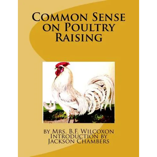 Common Sense on Poultry Raising - Paperback