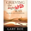 Grieving the Write Way Journal and Workbook (Large Print) - Paperback