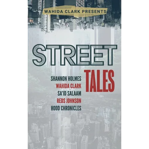 Street Tales: A Street Lit Anthology - Hardcover