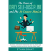The Power of Daily Self-Discipline and The No-Excuses Mindset: Practical Exercises to Strengthen Your Willpower and Overcome Procrastination by Creati - Paperback