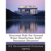 Strawman Rule for Ground Water Disinfection: Draft Discussion Document - Paperback