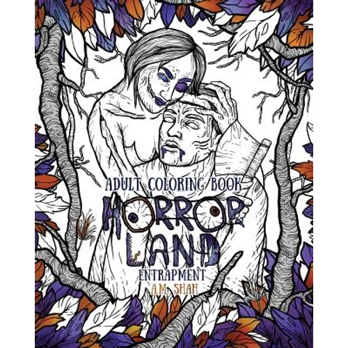 Adult Coloring Book Horror Land: Entrapment (Book 4) - Paperback