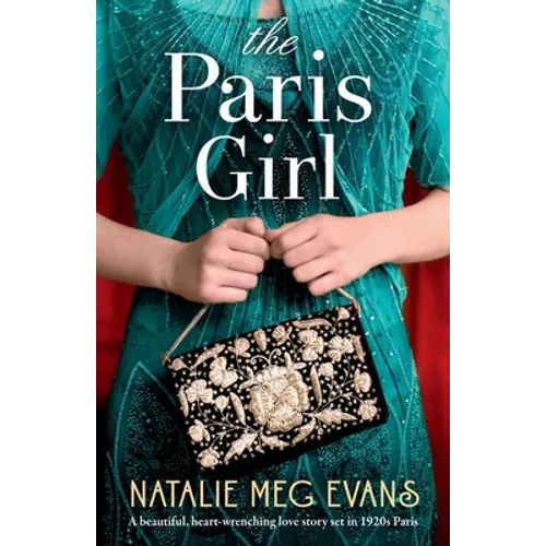 The Paris Girl: A beautiful, heart-wrenching love story set in 1920s Paris - Paperback
