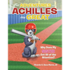 The Adventures of Achilles the Great: Why Does My Sister Get All of the Attention? - Paperback