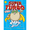 Super Turbo Saves the Day! - Hardcover