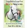 Large Book of Large Print Dot to Dot Therapy for Adults from 150 to 636 Dots: Relaxing Puzzles to Color and Calm - Paperback