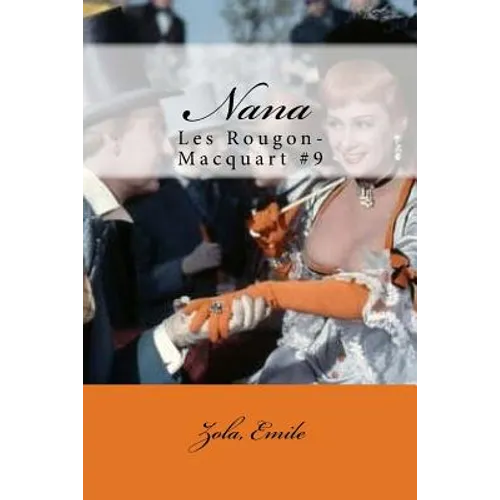 Nana: Les Rougon-Macquart #9 - Paperback