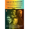 Time of the Magicians: Wittgenstein, Benjamin, Cassirer, Heidegger, and the Decade That Reinvented Philosophy - Paperback