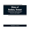 History of Newbury, Vermont: from the discovery of the Coös country to present time: with genealogical records of many famili - Paperback