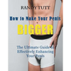 How to Make Your Penis BIGGER (Large Print): The Ultimate Guide to Effectively Enhancing Your Penis - Paperback