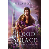 Blood Solace: A Fantasy Romance - Paperback
