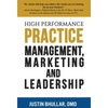High-Performance Practice: Management, Marketing and Leadership - Hardcover