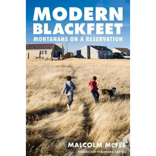 Modern Blackfeet: Montanans on a Reservation - Paperback