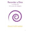 Recordar a Dios a Través de un Curso de Milagros - Paperback